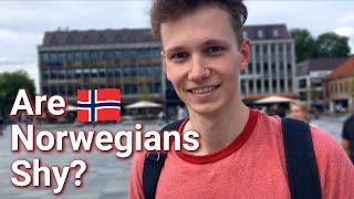 Are Norwegians Shy?