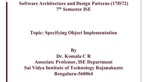 SADP_17IS72_7th_ISE_Module1_ Specifying Object Implementation SVIT VTU - Dr. Komala C R