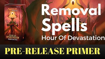 Hour Of Devastation Removal- Pre-Release Primer  #MTGHOU