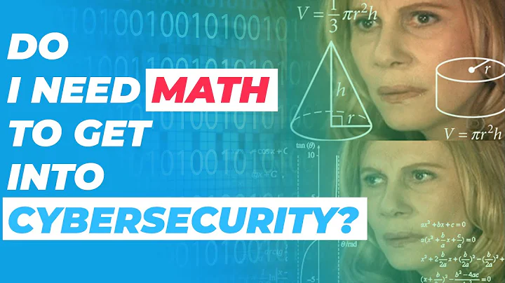 Do I Need Math To Get Into Cybersecurity?