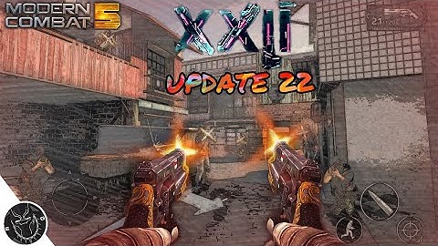 Modern Combat 5 Latest New "UPDATE XXII 22" - NEW CLASS, DUAL WIELDING WEAPON CLASS, VOICE CHAT !!!!