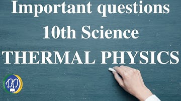 10th Science: TN Board: Important questions: Unit 3: THERMAL PHYSICS: 2 & 4 & 7 marks questions