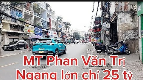 Bán nhà Mặt Tiền đường Phan Văn Trị  - Q.Bình Thạnh  - 5.2 ×25m - GPXD 1 hầm 7 tầng