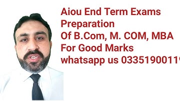 Aiou End Term Exams whatsapp 03351900119 | AIOU End Term Assessment of autumn 2019 exams