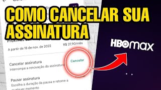 Como CANCELAR sua Assinatura na HBO Max (Atualizado 2022)