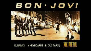 Bon Jovi - Runaway 💀 (Keyboards & Guitars) 💀