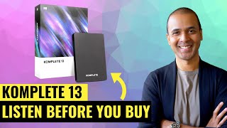 KOMPLETE 13 - BEFORE you buy it WATCH this + SOUND demos