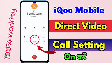 how to direct video call in iqoo, iqoo video call kaise karen