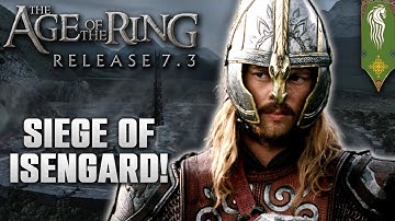 Age of the Ring mod 7.3 | The Siege of Isengard | Custom map!