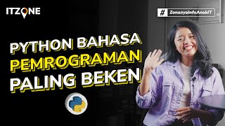 ITZONE #7 Python: Bahasa Pemrograman yang Lagi Beken!