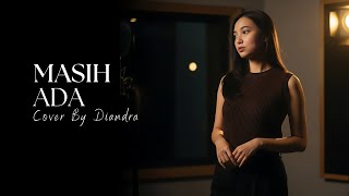 Download lagu 2D - Masih Ada | Cover by Diandra