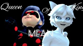[Miraculous ladybug] Queen/ King Of Mean • AMV  (Music From Descendants 3/ Nightcore)