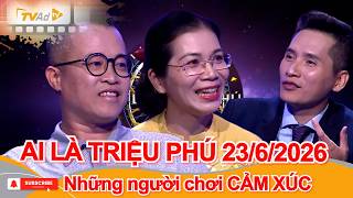 AI LÀ TRIỆU PHÚ Mới nhất Ngày 23/6/2026 | Những người chơi CẢM XÚC screenshot 1