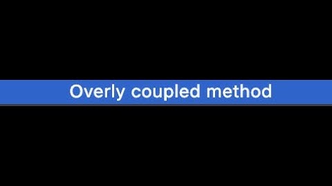 Code Analysis series in Intellij:  Excessive Coupling in Methods Analysis