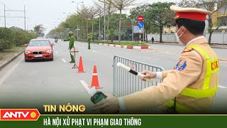 Hà Nội xử phạt gần 1,7 tỷ đồng sau 24h tăng phạt vi phạm giao thông | ANTV