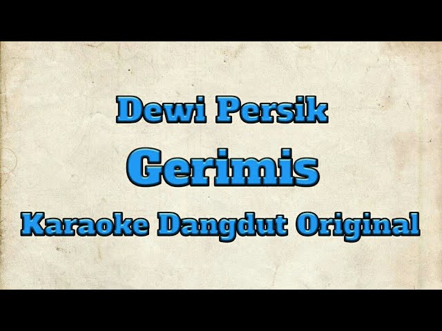 Karaoke Dangdut Gerimis Dewi Persik (Original) class=
