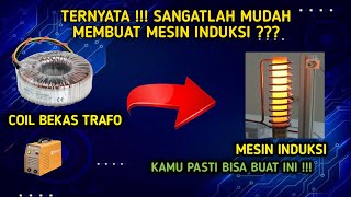 SULIT DI PERCAYA??? SEMUA ORANG BISA BIKIN ALAT INDUKSI YANG CANGGIH INI