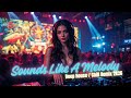 Sounds Like A Melody Deep House Chill Remix 2K26 Original By Alphaville