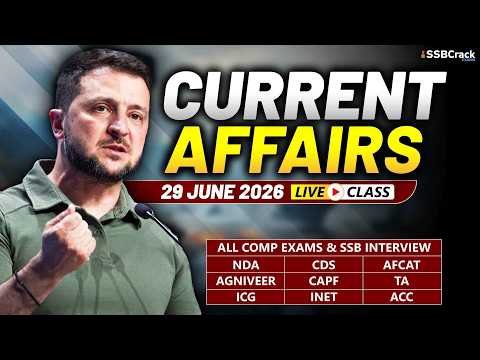 Daily Current Affairs 29 June 2026 | For NDA CDS AFCAT SSB Interview