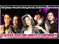 Julieta Venegas, Mon Laferte, Carla Morrison, Laura Pausini, Ximena Sarinana  - Mix Grandes Exitos