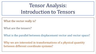 01 Introduction to Tensors | Tensor Analysis