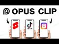 HOW TO USE OPUS CLIP - Make 25 Podcast Shorts In 5 Minutes!