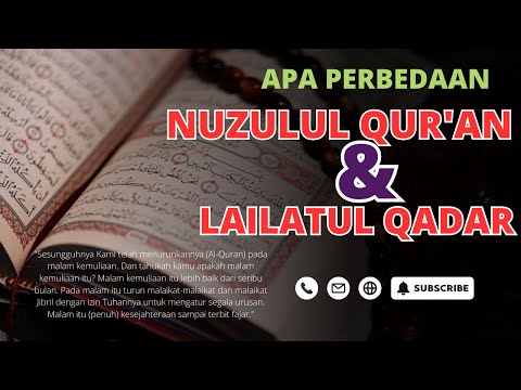 Apa Perbedaan Nuzulul Qur&#39;an dengan Lailatul Qadar?