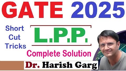 GATE 2025 Mathematics | LPP Questions | Complete Solution | Short Cut Tricks