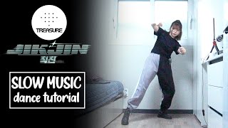 TREASURE - '직진 (JIKJIN)' Dance Tutorial | Mirrored   SLOW MUSIC