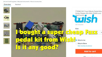 I bought a super cheap Fuzz pedal kit from Wish Is it any good?