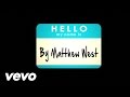 Matthew West - Hello, My Name Is Lyrics
