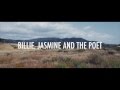 Billie jasmine and the poet