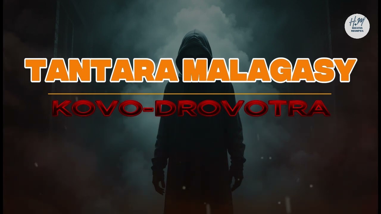 TANTARA MALAGASY - KOVO-DROVITRA