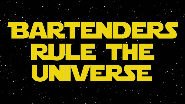 Bartenders Rule the Universe 2