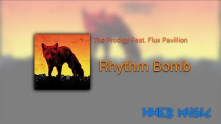 Rythm Bomb - The Prodigy Feat. Flux Pavillion