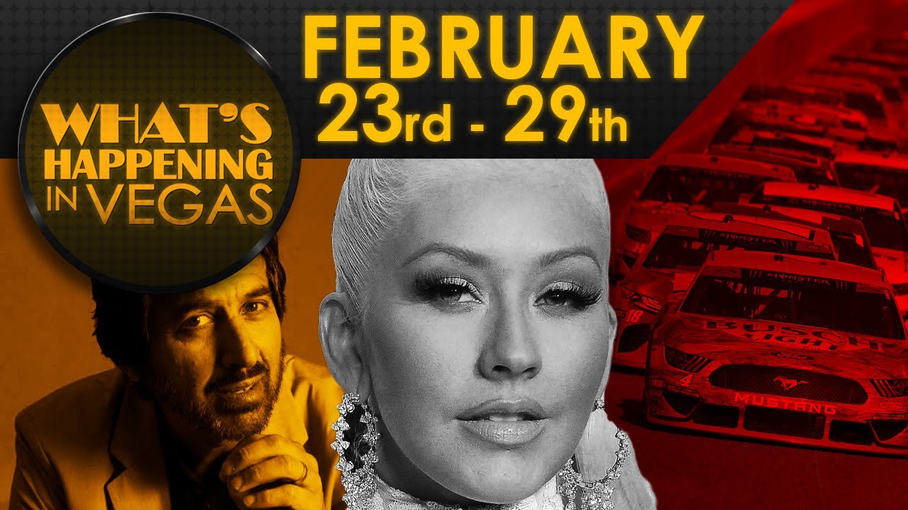 Las Vegas Events February 23rd 29th What's Happening in Vegas