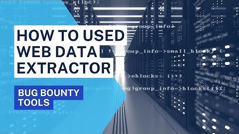 Extract Company Data using web Data Extractor | How to us Web data extractor tools | Cyber security
