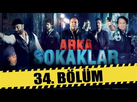 ARKA SOKAKLAR 34. BÖLÜM