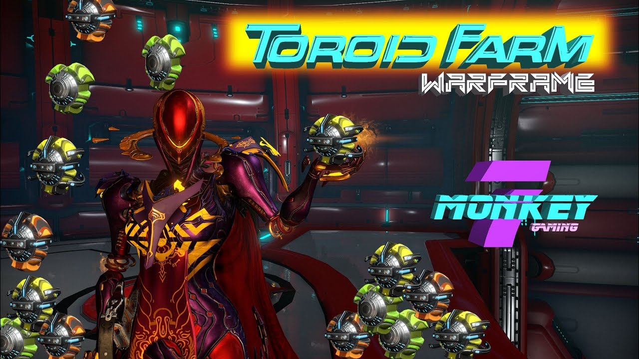 Warframe - Toroid Farm