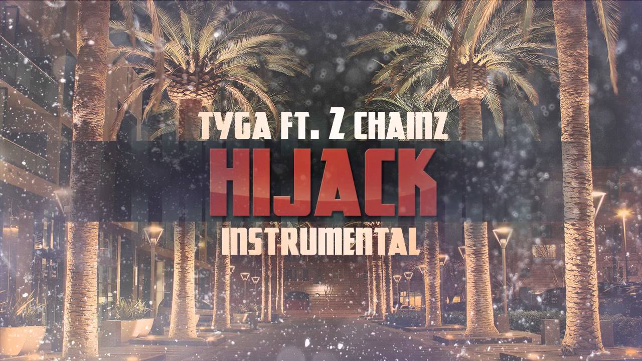 tyga hijack instrumental