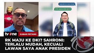 Golkar Siapkan Ridwan Kamil, Sahroni: Saya Tahu Ritual Jakarta | Kabar Petang tvOne