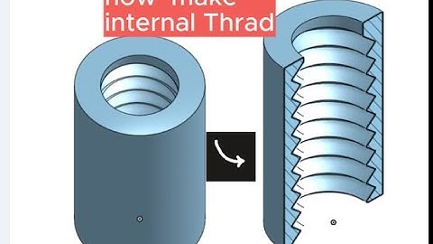 internal thread Tutorial using onshape