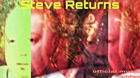Steve Returns (Official Music Video)