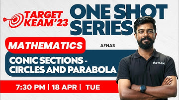 🎯 Target KEAM 2023 - One Shot Series - Maths - Conic Sections - Circles and Parabola | XYLEM KEAM