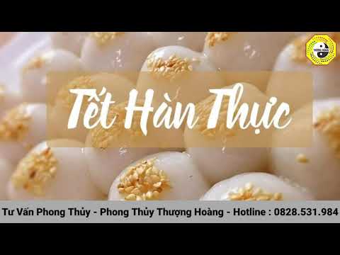 Câu Chuyện Về Tết Hàn Thực ( BTV Phương Anh ) - Phong Thủy Thượng Hoàng