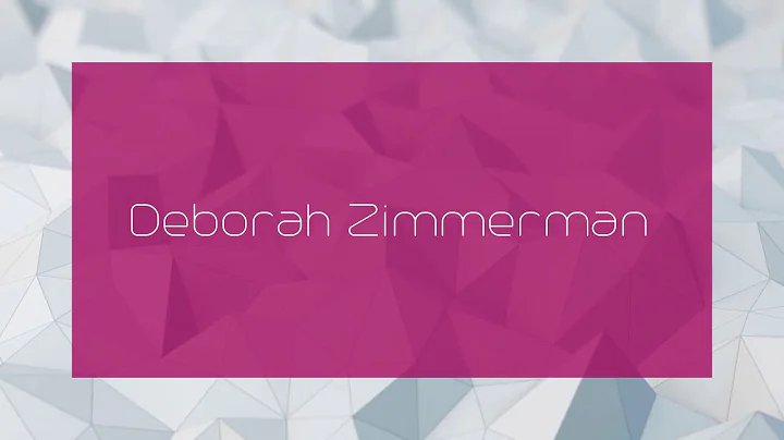 Deborah Zimmerman - appearance