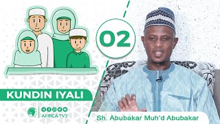 KUNDIN IYAL | 02 | SHEIKH ABUBAKAR MUHAMMAD ABUBAKAR