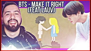 РЕАКЦИЯ НА BTS (방탄소년단) 'Make It Right (feat. Lauv)' Official MV