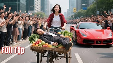 Cô gái nhà quê vô tình cứu chàng trai lạ về nuôi, mà không biết anh lại là tỷ phú giàu có ở kinh đô