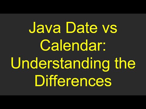 Java Date vs Calendar: Understanding the Differences